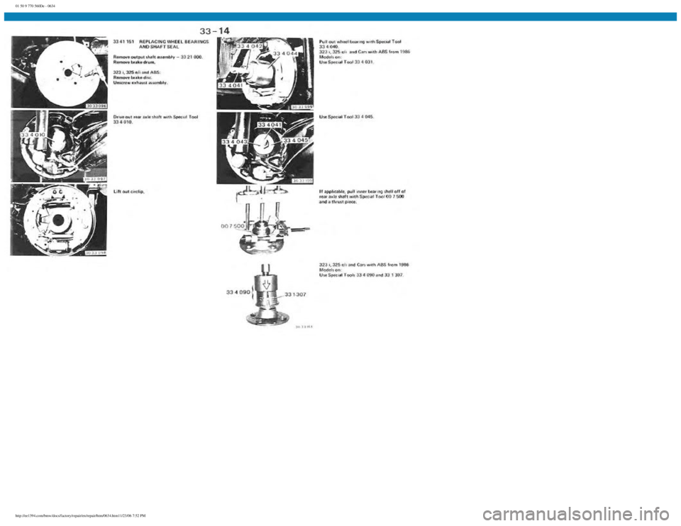 BMW E30 1982  Repair Manual 
01 50 9 770 560De - 0634
 
http://ee1394.com/bmw/docs/factory/repair/en/repair/htm/0634.htm11/23/06 7:52 PM 