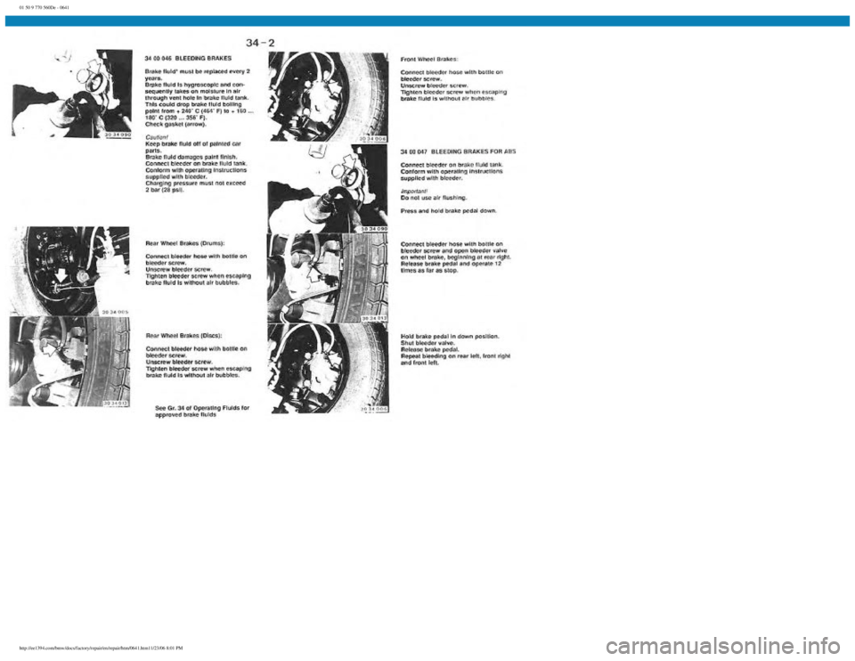 BMW E30 1982  Repair Manual 
01 50 9 770 560De - 0641
 
http://ee1394.com/bmw/docs/factory/repair/en/repair/htm/0641.htm11/23/06 8:01 PM 