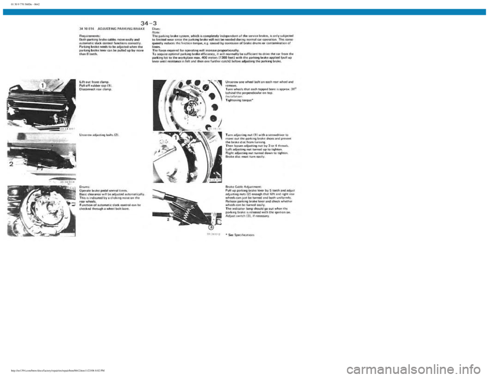 BMW E30 1982  Repair Manual 
01 50 9 770 560De - 0642
 
http://ee1394.com/bmw/docs/factory/repair/en/repair/htm/0642.htm11/23/06 8:02 PM 