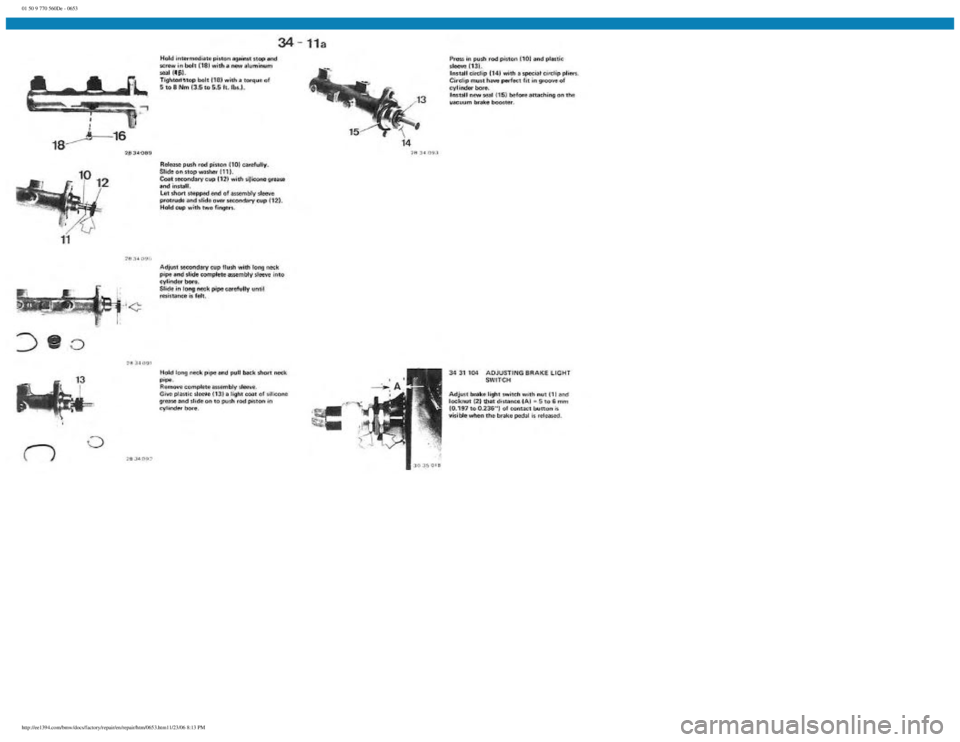 BMW E30 1982  Repair Manual 
01 50 9 770 560De - 0653
 
http://ee1394.com/bmw/docs/factory/repair/en/repair/htm/0653.htm11/23/06 8:13 PM 