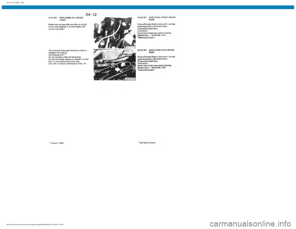 BMW E30 1982  Repair Manual 
01 50 9 770 560De - 0654
 
http://ee1394.com/bmw/docs/factory/repair/en/repair/htm/0654.htm11/23/06 8:14 PM 