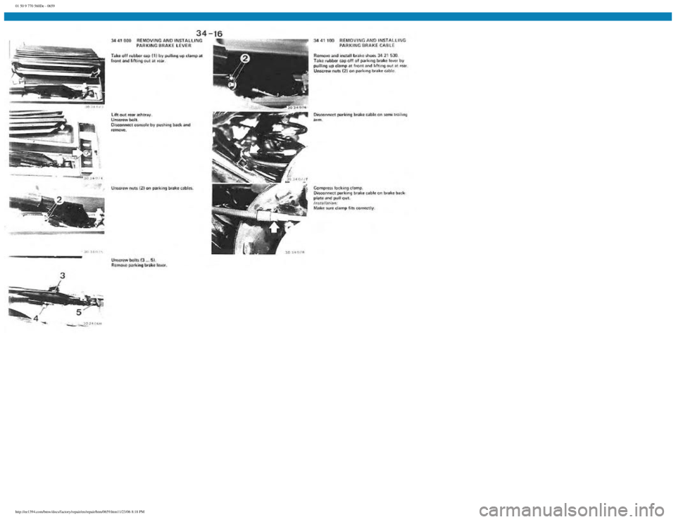 BMW E30 1982  Repair Manual 
01 50 9 770 560De - 0659
 
http://ee1394.com/bmw/docs/factory/repair/en/repair/htm/0659.htm11/23/06 8:18 PM 