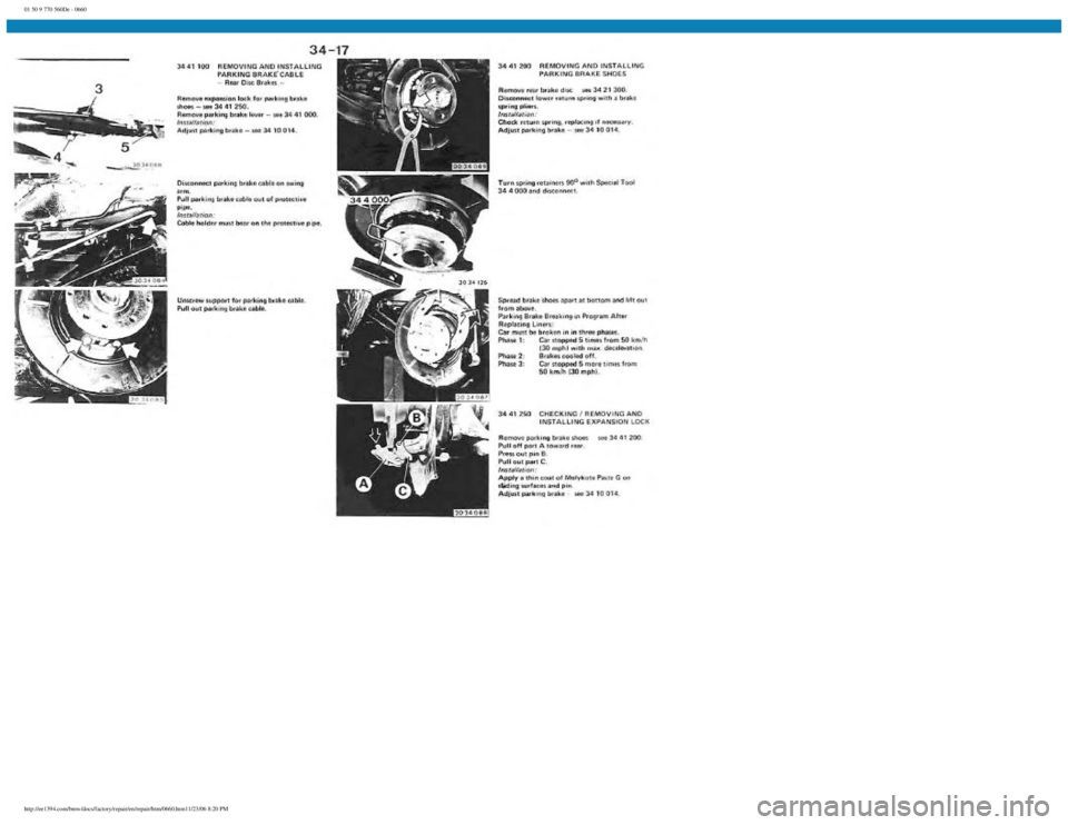 BMW E30 1982  Repair Manual 
01 50 9 770 560De - 0660
 
http://ee1394.com/bmw/docs/factory/repair/en/repair/htm/0660.htm11/23/06 8:20 PM 