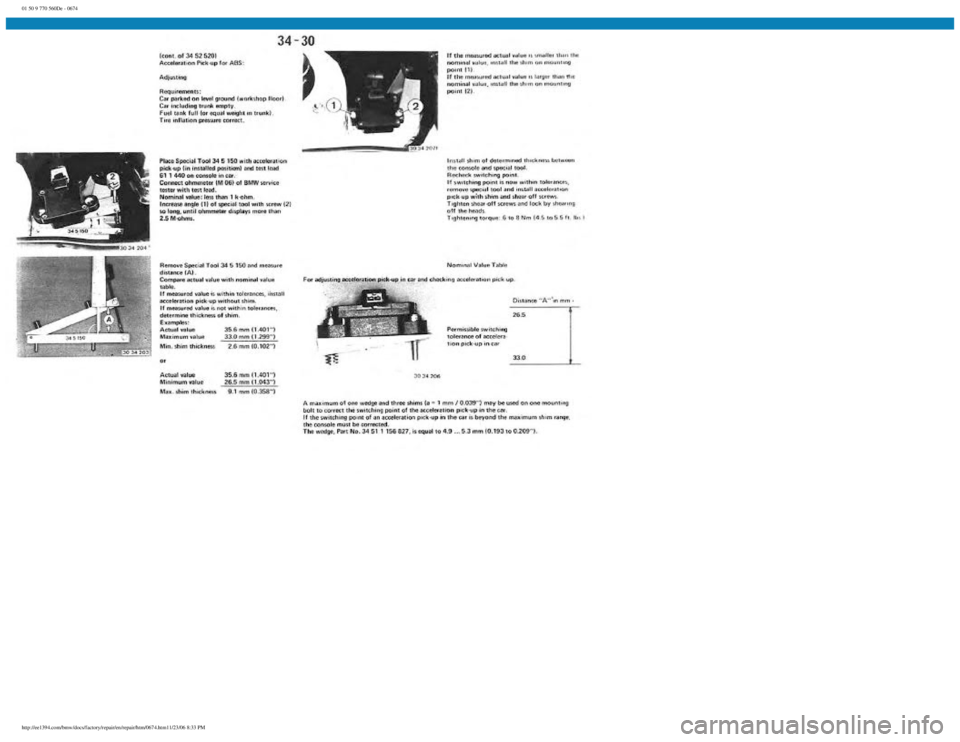 BMW E30 1982  Repair Manual 
01 50 9 770 560De - 0674
 
http://ee1394.com/bmw/docs/factory/repair/en/repair/htm/0674.htm11/23/06 8:33 PM 