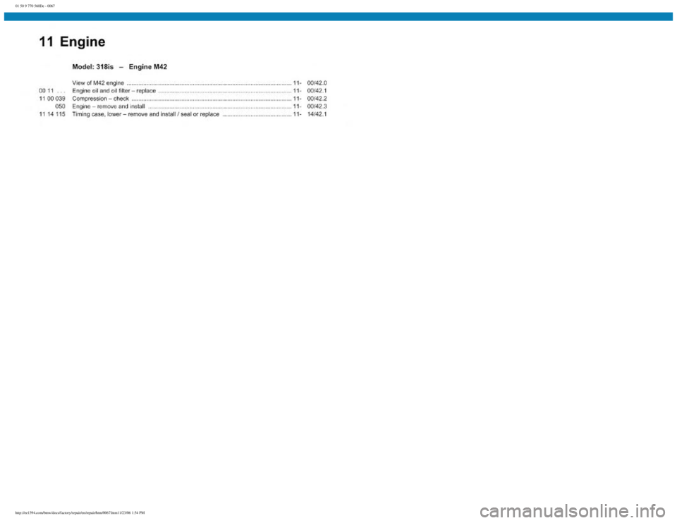 BMW E30 1982  Repair Manual 
01 50 9 770 560De - 0067
 
http://ee1394.com/bmw/docs/factory/repair/en/repair/htm/0067.htm11/23/06 1:54 PM 