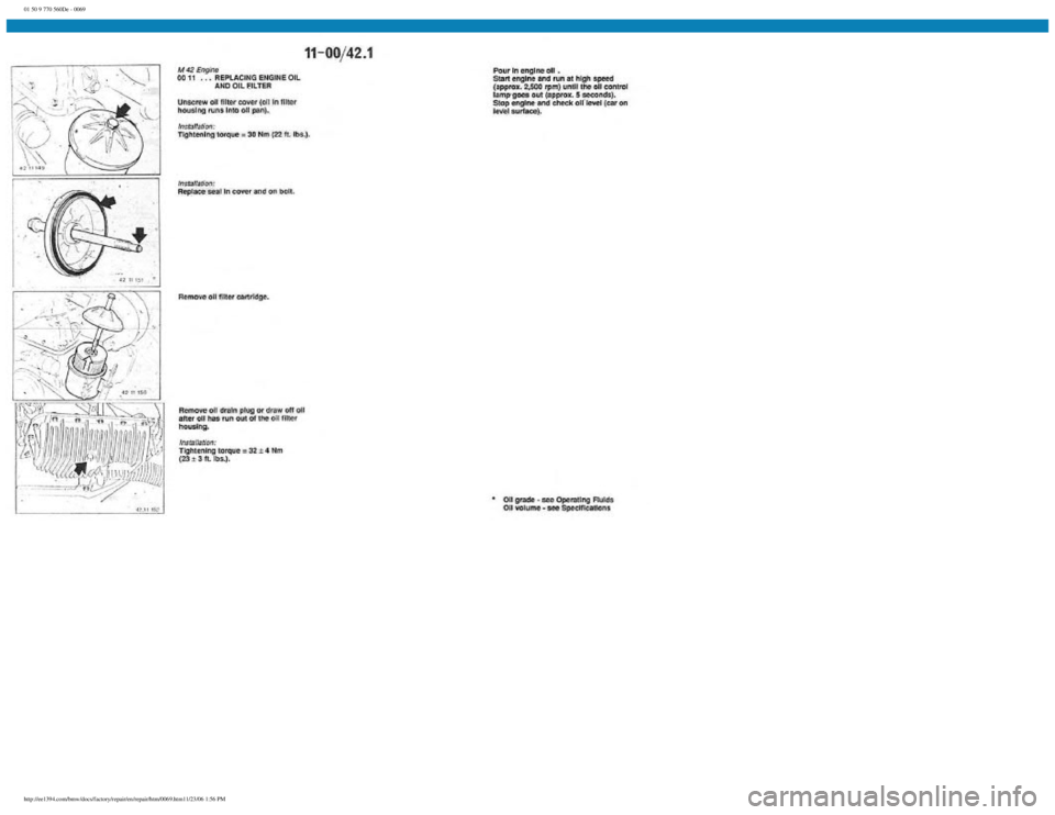BMW E30 1982  Repair Manual 
01 50 9 770 560De - 0069
 
http://ee1394.com/bmw/docs/factory/repair/en/repair/htm/0069.htm11/23/06 1:56 PM 