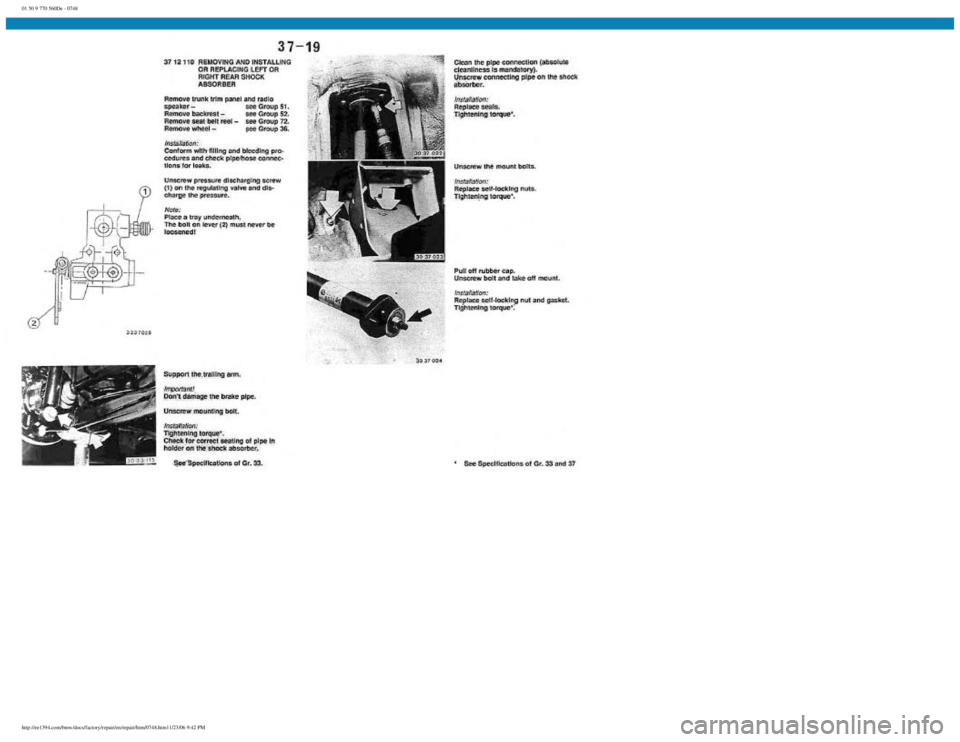 BMW E30 1982  Repair Manual 
01 50 9 770 560De - 0748
 
http://ee1394.com/bmw/docs/factory/repair/en/repair/htm/0748.htm11/23/06 9:42 PM 