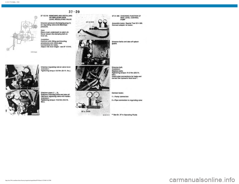 BMW E30 1982  Repair Manual 
01 50 9 770 560De - 0749
 
http://ee1394.com/bmw/docs/factory/repair/en/repair/htm/0749.htm11/23/06 9:43 PM 