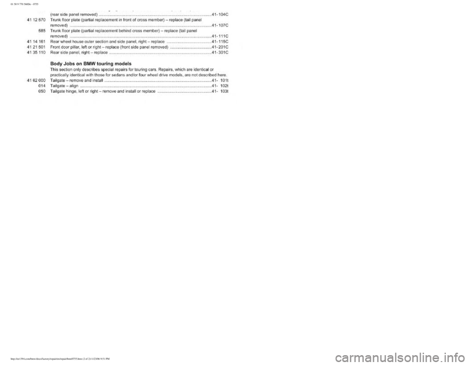 BMW E30 1982  Repair Manual 
01 50 9 770 560De - 0755
 
http://ee1394.com/bmw/docs/factory/repair/en/repair/htm/0755.htm (2 of 2)11/23/06 9:51 PM 
