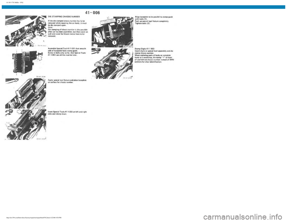 BMW E30 1982  Repair Manual 
01 50 9 770 560De - 0762
 
http://ee1394.com/bmw/docs/factory/repair/en/repair/htm/0762.htm11/23/06 9:58 PM 