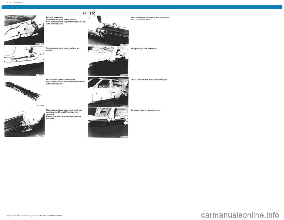 BMW E30 1982  Repair Manual 
01 50 9 770 560De - 0780
 
http://ee1394.com/bmw/docs/factory/repair/en/repair/htm/0780.htm11/23/06 10:17 PM 