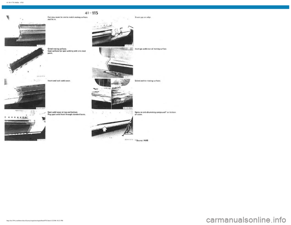 BMW E30 1982  Repair Manual 
01 50 9 770 560De - 0783
 
http://ee1394.com/bmw/docs/factory/repair/en/repair/htm/0783.htm11/23/06 10:21 PM 