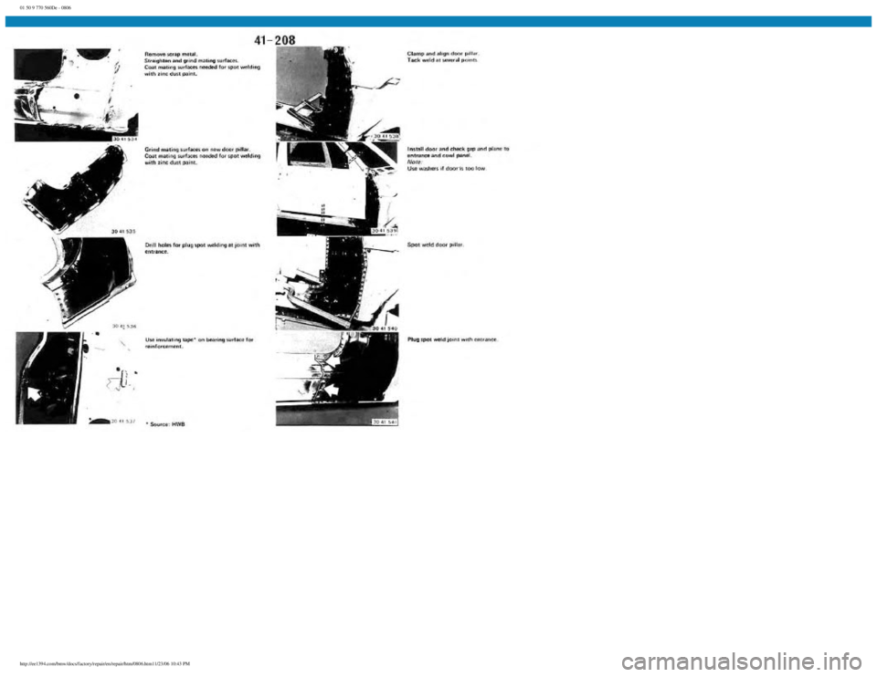 BMW E30 1982  Repair Manual 
01 50 9 770 560De - 0806
 
http://ee1394.com/bmw/docs/factory/repair/en/repair/htm/0806.htm11/23/06 10:43 PM 
