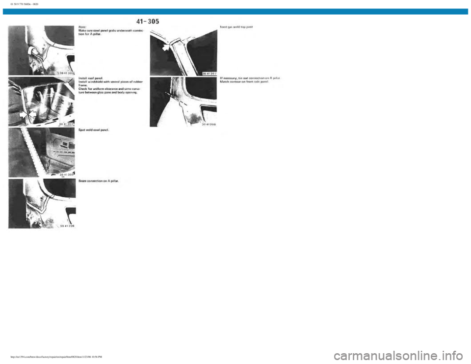 BMW E30 1982  Repair Manual 
01 50 9 770 560De - 0820
 
http://ee1394.com/bmw/docs/factory/repair/en/repair/htm/0820.htm11/23/06 10:56 PM 