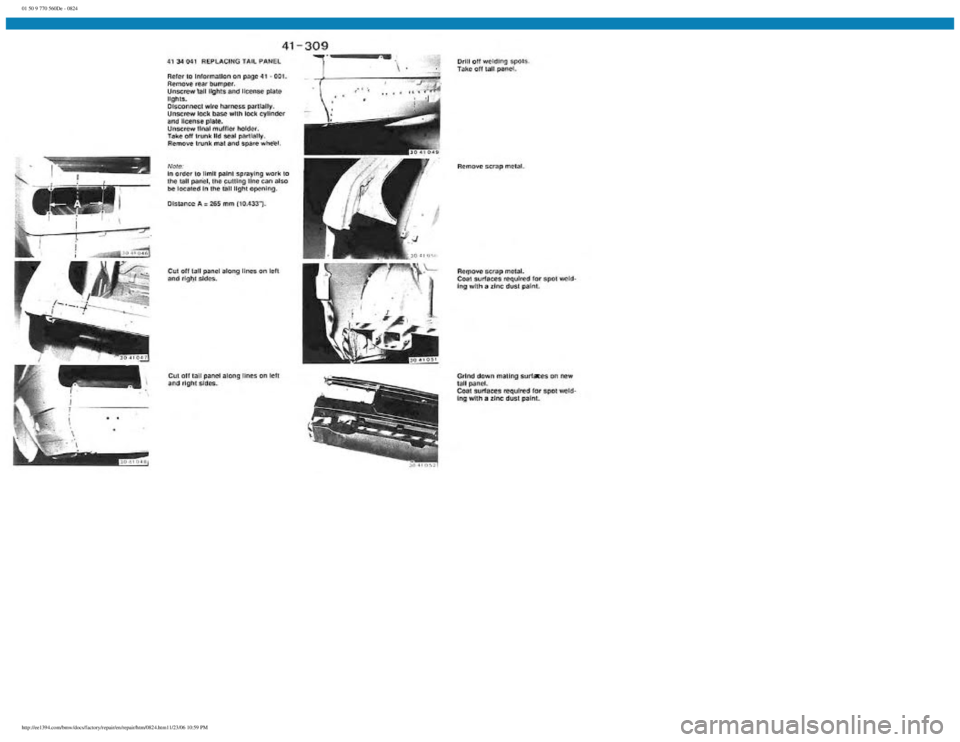 BMW E30 1982  Repair Manual 
01 50 9 770 560De - 0824
 
http://ee1394.com/bmw/docs/factory/repair/en/repair/htm/0824.htm11/23/06 10:59 PM 