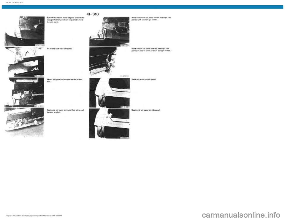 BMW E30 1982  Repair Manual 
01 50 9 770 560De - 0825
 
http://ee1394.com/bmw/docs/factory/repair/en/repair/htm/0825.htm11/23/06 11:00 PM 