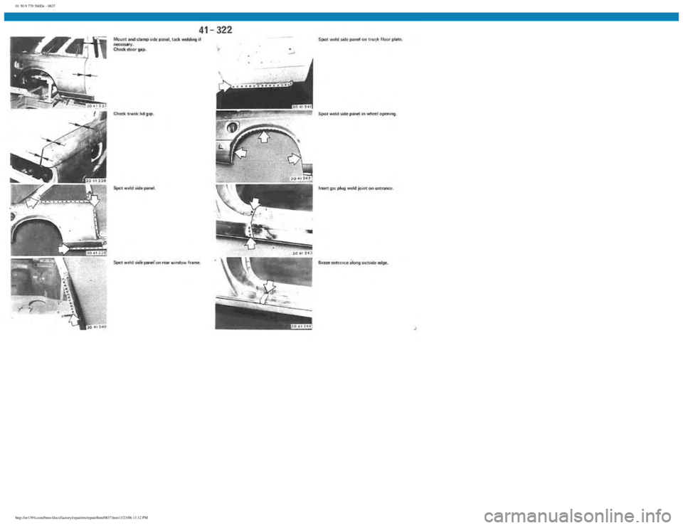 BMW E30 1982  Repair Manual 
01 50 9 770 560De - 0837
 
http://ee1394.com/bmw/docs/factory/repair/en/repair/htm/0837.htm11/23/06 11:12 PM 