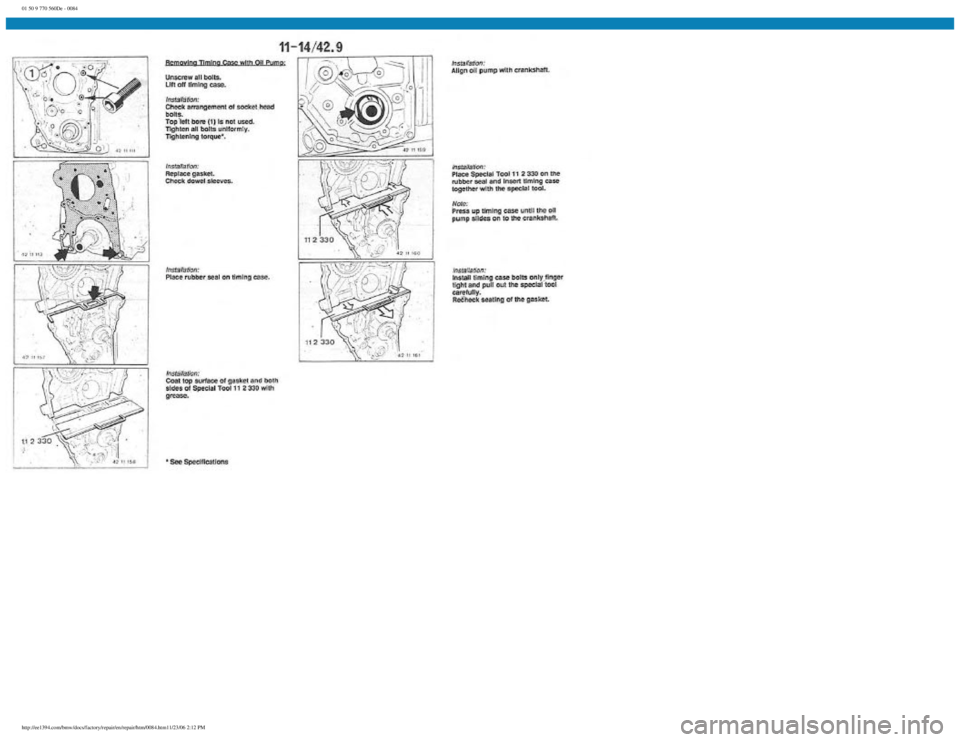 BMW E30 1982  Repair Manual 
01 50 9 770 560De - 0084
 
http://ee1394.com/bmw/docs/factory/repair/en/repair/htm/0084.htm11/23/06 2:12 PM 