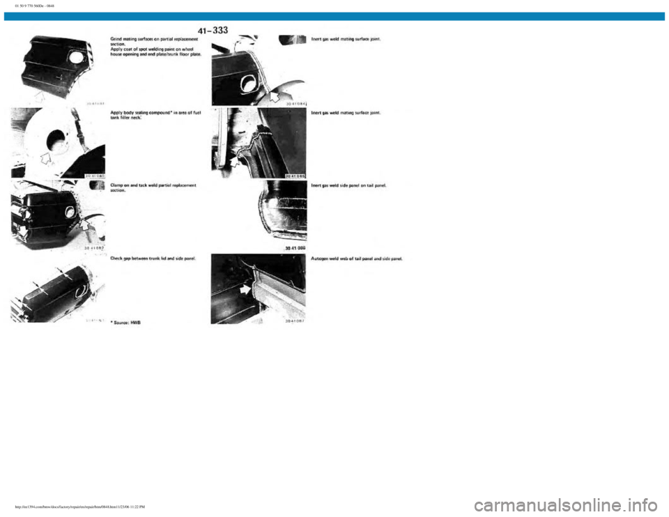 BMW E30 1982  Repair Manual 
01 50 9 770 560De - 0848
 
http://ee1394.com/bmw/docs/factory/repair/en/repair/htm/0848.htm11/23/06 11:22 PM 