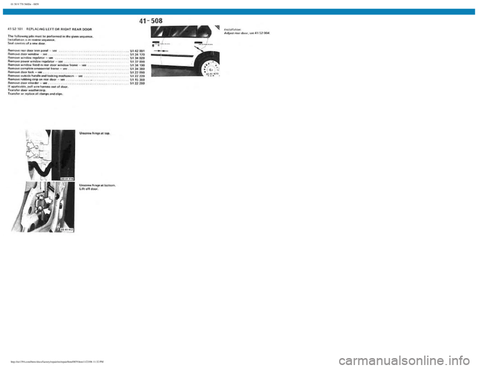 BMW E30 1982  Repair Manual 
01 50 9 770 560De - 0859
 
http://ee1394.com/bmw/docs/factory/repair/en/repair/htm/0859.htm11/23/06 11:32 PM 