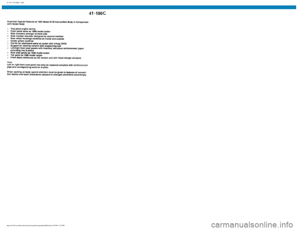 BMW E30 1982  Repair Manual 
01 50 9 770 560De - 0862
 
http://ee1394.com/bmw/docs/factory/repair/en/repair/htm/0862.htm11/23/06 11:35 PM 