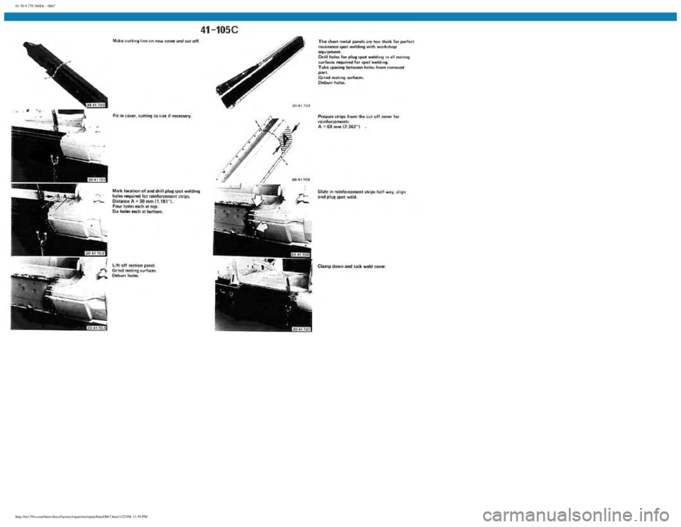 BMW E30 1982  Repair Manual 
01 50 9 770 560De - 0867
 
http://ee1394.com/bmw/docs/factory/repair/en/repair/htm/0867.htm11/23/06 11:39 PM 