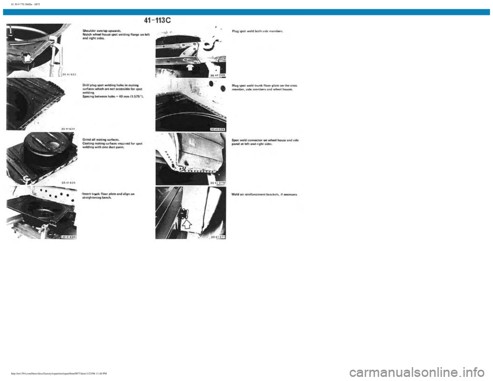 BMW E30 1982  Repair Manual 
01 50 9 770 560De - 0875
 
http://ee1394.com/bmw/docs/factory/repair/en/repair/htm/0875.htm11/23/06 11:48 PM 