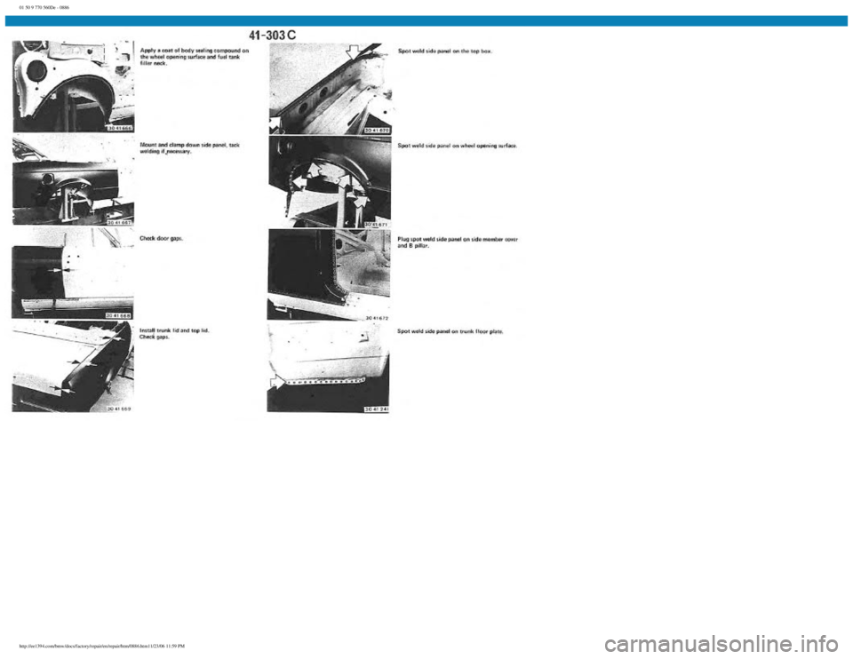 BMW E30 1982  Repair Manual 
01 50 9 770 560De - 0886
 
http://ee1394.com/bmw/docs/factory/repair/en/repair/htm/0886.htm11/23/06 11:59 PM 