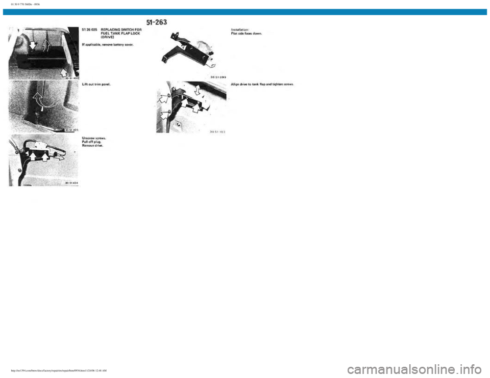 BMW E30 1982  Repair Manual 
01 50 9 770 560De - 0936
 
http://ee1394.com/bmw/docs/factory/repair/en/repair/htm/0936.htm11/24/06 12:48 AM 