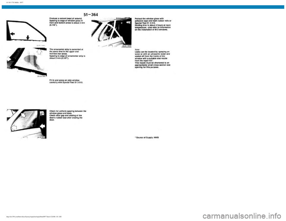 BMW E30 1982  Repair Manual 
01 50 9 770 560De - 0977
 
http://ee1394.com/bmw/docs/factory/repair/en/repair/htm/0977.htm11/24/06 1:01 AM 