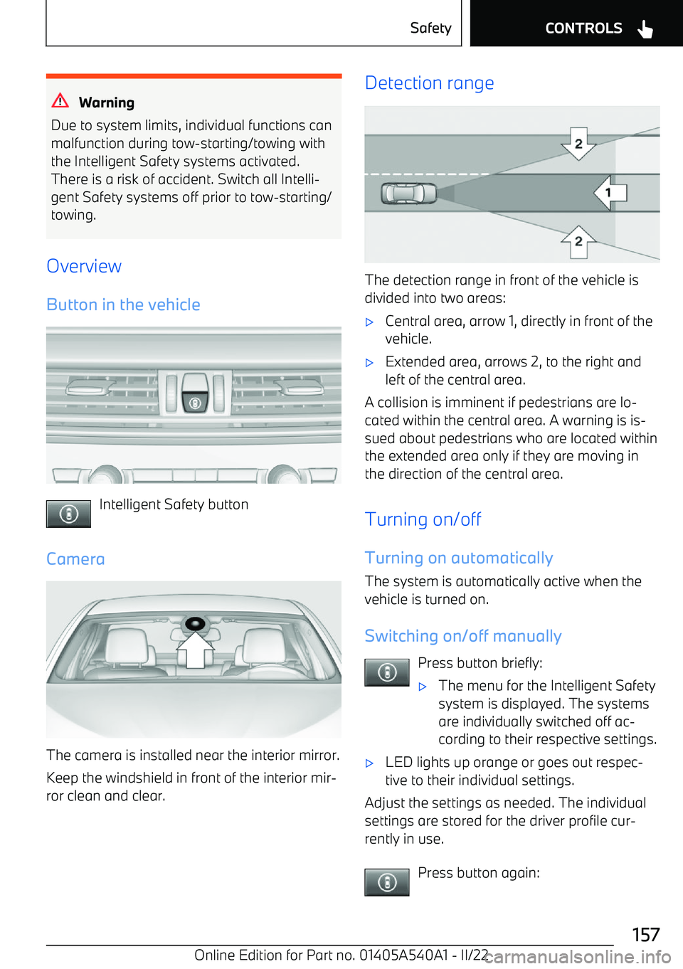 BMW X2 2023  Owners Manual Warning
Due to system limits, individual functions can malfunction during tow