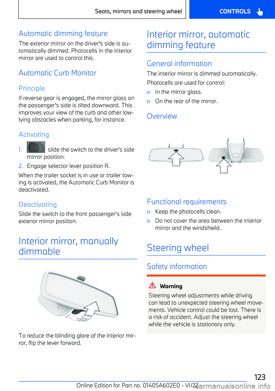 BMW X3 2023  Owners Manual Automatic dimming feature
The exterior mirror on the driver