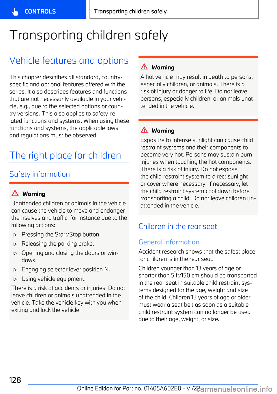 BMW X3 2023  Owners Manual Transporting children safelyVehicle features and options
This chapter describes all standard, country