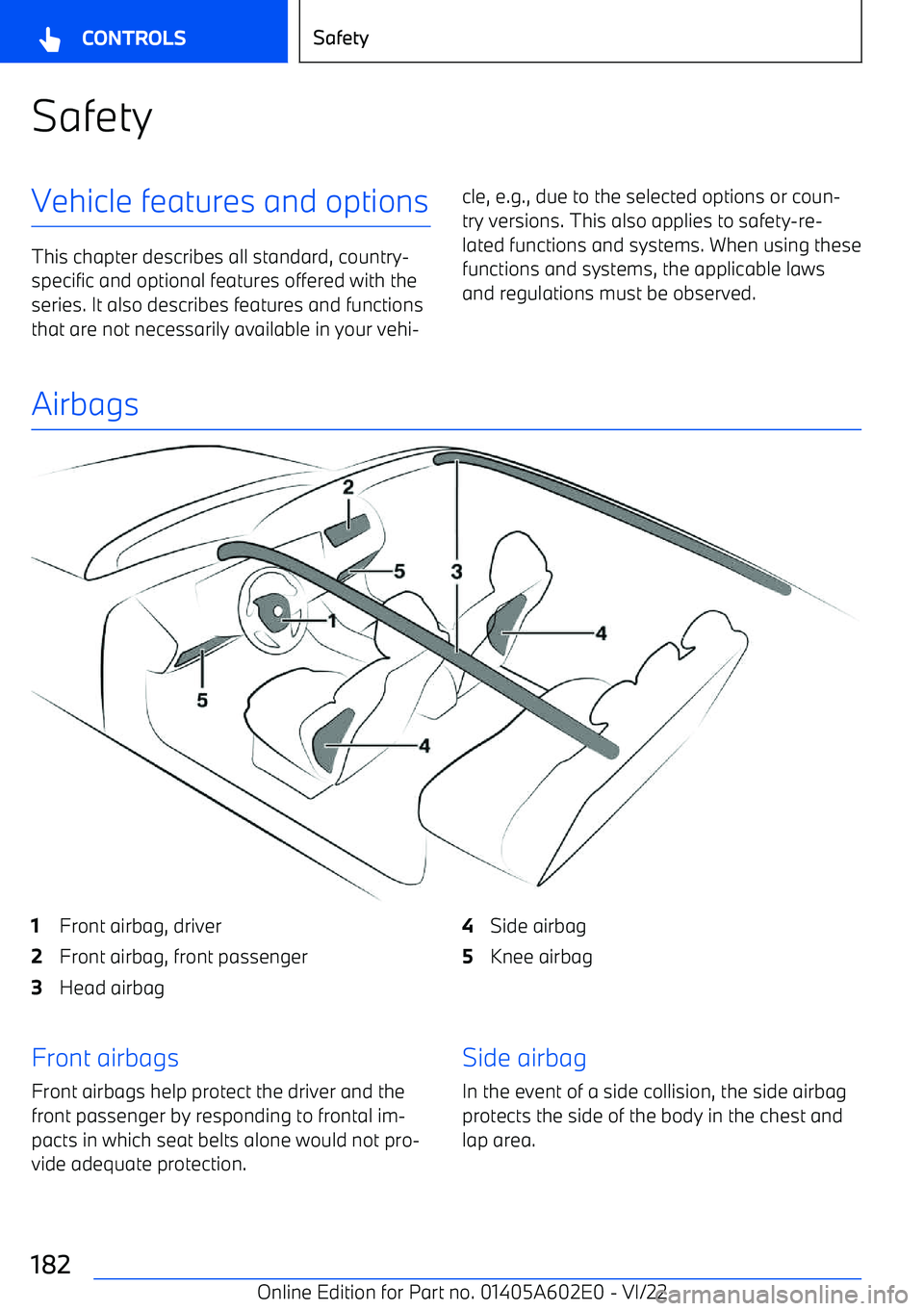 BMW X3 2023  Owners Manual SafetyVehicle features and options
This chapter describes all standard, country