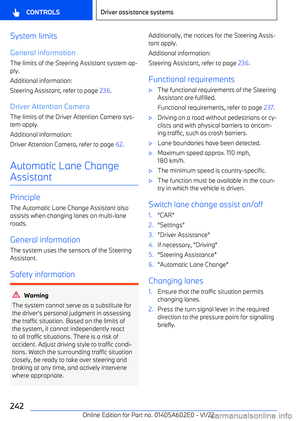 BMW X3 2023  Owners Manual System limits
General information The limits of the Steering Assistant system ap