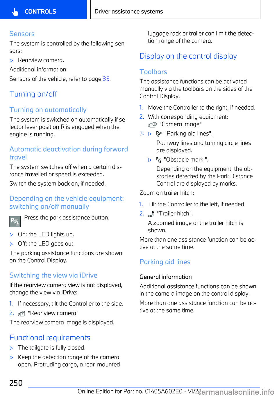 BMW X3 2023  Owners Manual SensorsThe system is controlled by the following sen
