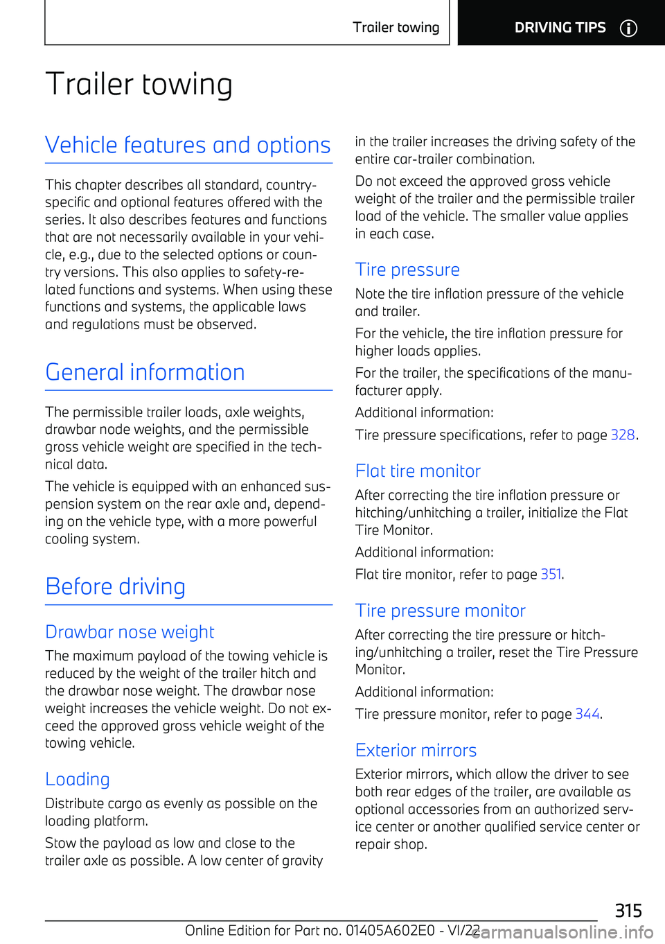 BMW X3 2023  Owners Manual Trailer towingVehicle features and options
This chapter describes all standard, country