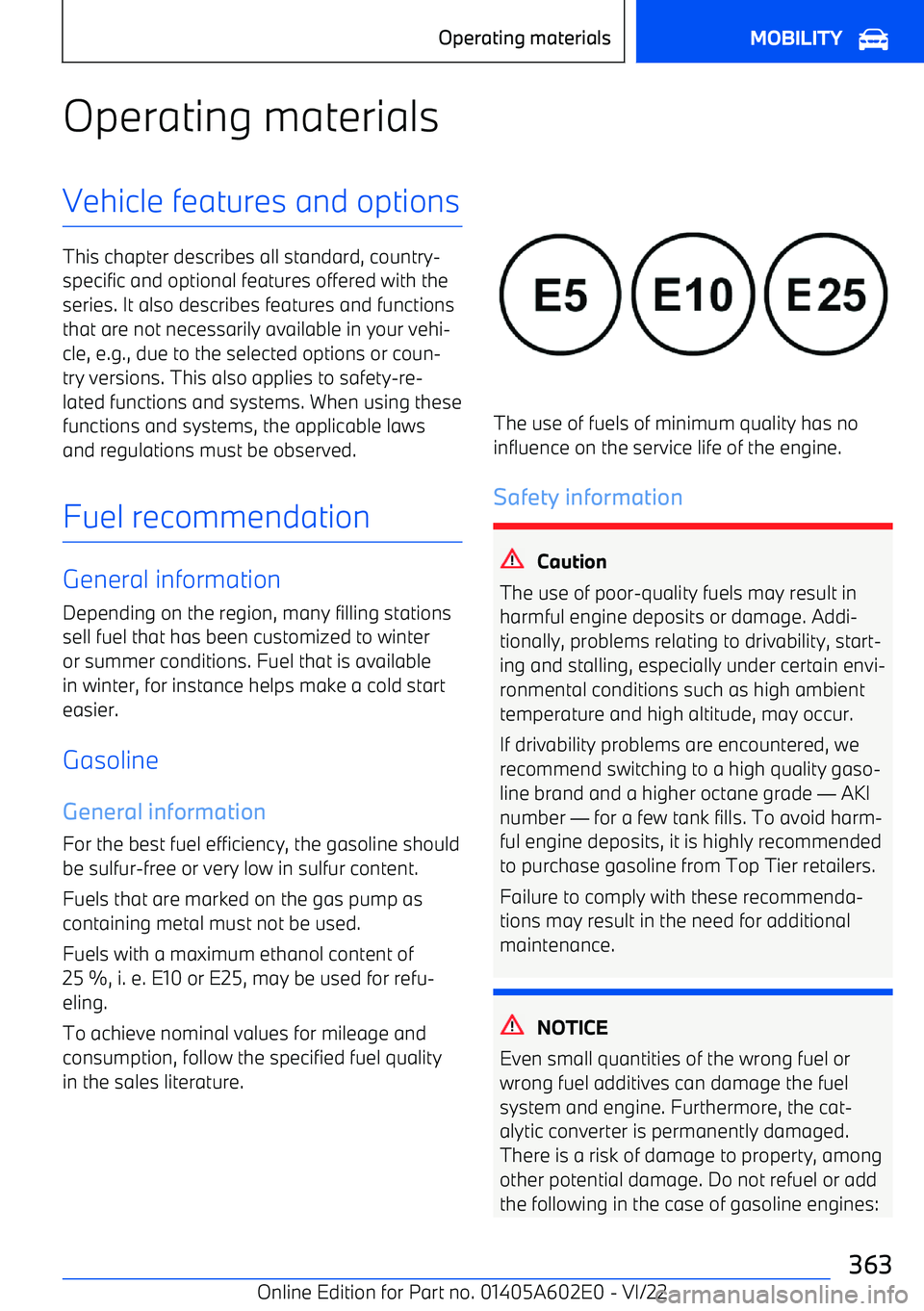 BMW X3 2023  Owners Manual Operating materialsVehicle features and options
This chapter describes all standard, country