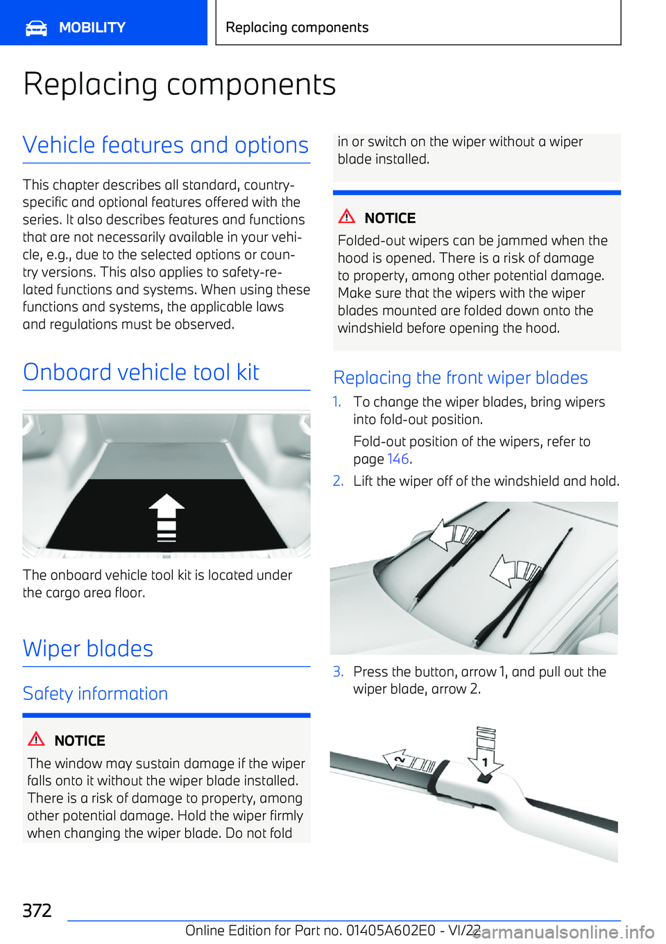 BMW X3 2023  Owners Manual Replacing componentsVehicle features and options
This chapter describes all standard, country