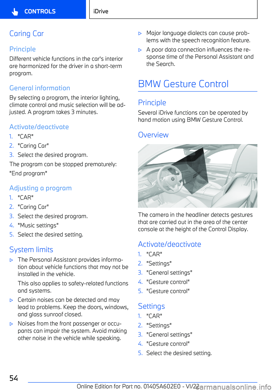 BMW X3 2023  Owners Manual Caring Car
Principle
Different vehicle functions in the car