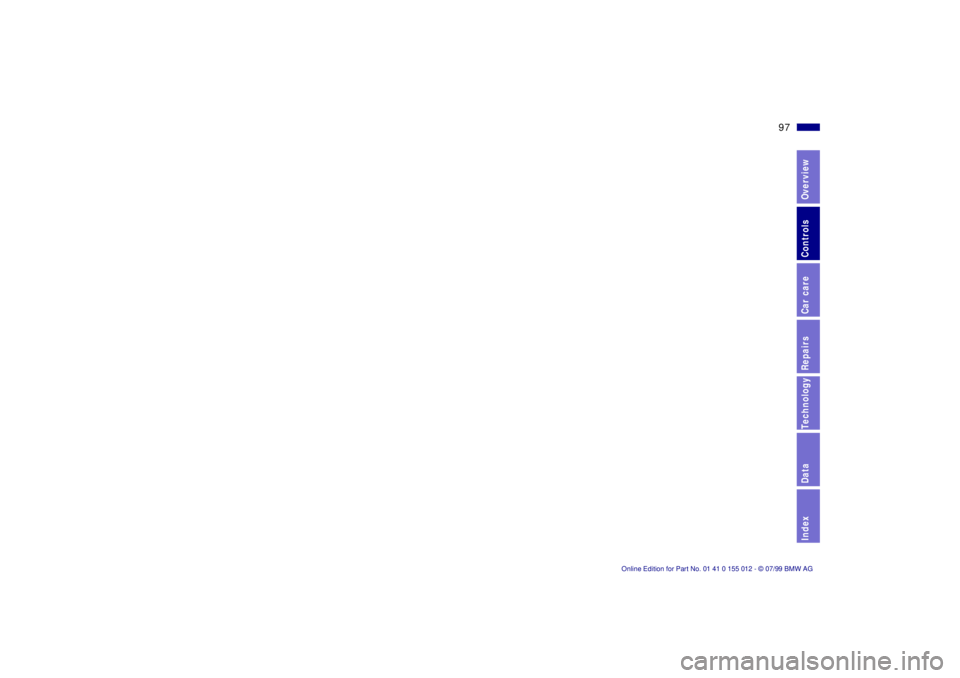 BMW 540I SEDAN 2000  Owners Manual 97n
RepairsIndexOverview Controls Car care Technology Data 