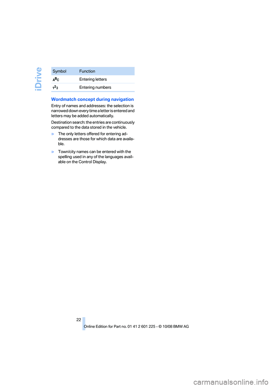 BMW 750LI 2009  Owners Manual �4�Z�N�C�P�M��V�O�D�U�J�P�O
��&�O�U�F�S�J�O�H��M�F�U�U�F�S�T
��&�O�U�F�S�J�O�H��O�V�N�C�F�S�T
�8�P�S�E�N�B�U�D�I��D�P�O�D�F�Q�U��E�V�S�J�O�H��O�B�W�J�H�B�U�J�P�O
�&�O�U�S�Z��P�G��O�B�N�F�T�