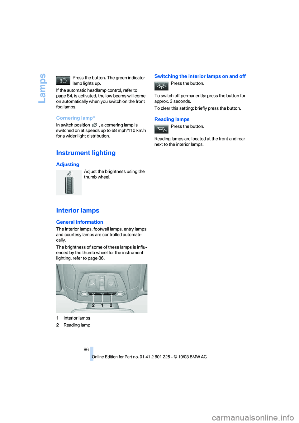 BMW 750LI 2009  Owners Manual �1�S�F�T�T��U�I�F��C�V�U�U�P�O���5�I�F��H�S�F�F�O��J�O�E�J�D�B�U�P�S
�M�B�N�Q��M�J�H�I�U�T��V�Q�
�*�G��U�I�F��B�V�U�P�N�B�U�J�D��I�F�B�E�M�B�N�Q��D�P�O�U�S�P�M�
��S�F�G�F�S��U�P
�Q�B�H�