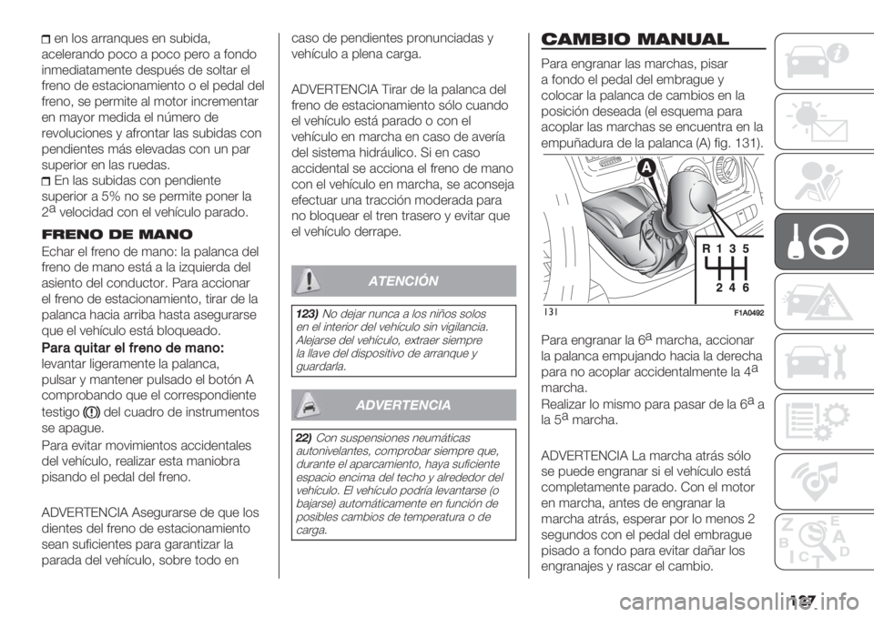 FIAT DUCATO 2019  Manual de Empleo y Cuidado (in Spanish) ���
"4 $*+ (..(493"+ "4 +32%/(@
(&"$".(4/* 0*&* ( 0*&* 0".* ( #*4/*
%4)"/%(’()"4’" /"+03B+ /" +*$’(. "$
#."4* /" "+’(&%*4()%"