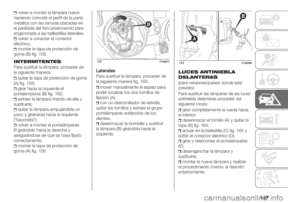 FIAT DUCATO 2019  Manual de Empleo y Cuidado (in Spanish) ���
:*$:". ( )*4’(. $( $;)0(.( 43":(
1(&%"4/* &*%4&%/%. "$ 0".#%$ /" $( 0(.’"
)"’;$%&( &*4 $(+ .(43.(+ 32%&(/(+ "4
$( 0(.;2*$( /"$ #(.* 0."+%*4(4/*