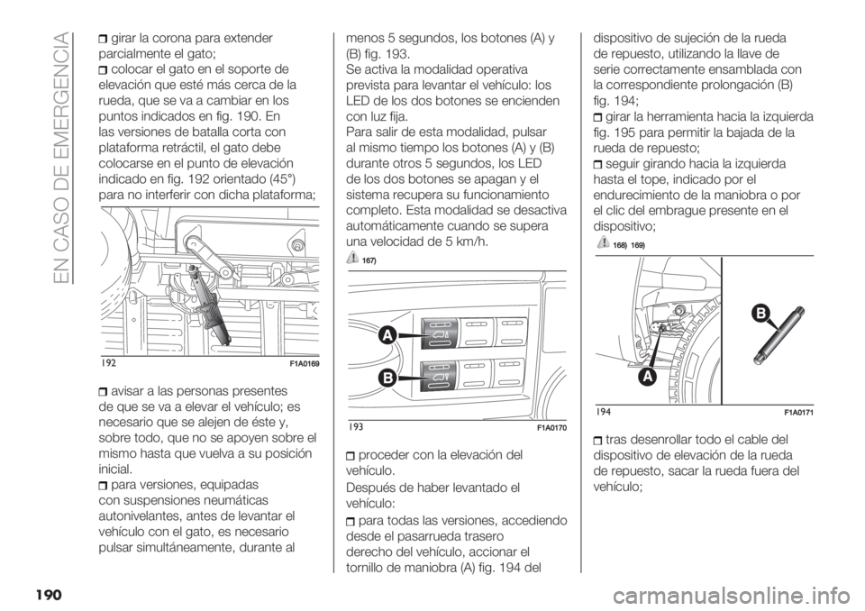 FIAT DUCATO 2019  Manual de Empleo y Cuidado (in Spanish)  FM IR>Z 6F F?FCkFMI[R
���
-%.(. $( &*.*4( 0(.( "<’"4/".
0(.&%($)"4’" "$ -(’*E
&*$*&(. "$ -(’* "4 "$ +*0*.’" /"
"$":(&%A4 93" "