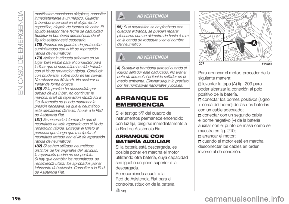 FIAT DUCATO 2019  Manual de Empleo y Cuidado (in Spanish)  FM IR>Z 6F F?FCkFMI[R
���
)(4%#%"+’(4 ."(&&%*4"+ ($B.-%&(+@ &*4+3$’(.
%4)"/%(’()"4’" ( 34 )B/%&*7 k3(./(.
$( 2*)2*4( (".*+*$ "4 "$ ($*H()%"4’*
