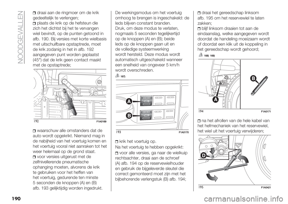 FIAT DUCATO 2019  Instructieboek (in Dutch)  EXX3@DAL[[DE
   
-).." ..* -% )"*5:1%) 1: -% /)"/
5%-%%&(%&"#/ (% 0%)&%*5%*J
8&..(9 -% /)"/ 18 -% 4%$9(%+* -"%
6"’4 4%( -"’4(9( ,"# 4%( (% 0%)0.*5%*
<"%