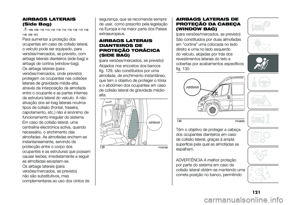 FIAT DUCATO 2020  Manual de Uso e Manutenção (in Portuguese) ����	����	�� ��	�
���	��
�:���(�# ��!�&�=
�>�@�A�? �>�@�C�? �>�>�@�? �>�>�>�? �>�>�D�? �>�>�E�? �>�>�B�? �>�>�F�? �>�>�I�? �>�>�J�? �>�>�A�?
�>�>�C�? �>�D�@�? �>�D�>�?
���� ����