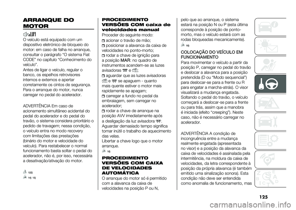 FIAT DUCATO 2020  Manual de Uso e Manutenção (in Portuguese) ���
�	���	���� ��
���
��
�6 ��	�����
 �	��� �	������
�
 ��
� ��
�
����
������
 �	��	���,����
 �
�	 ���
���	��
 �
�

��
��
��9 �	� ����
 �
�	 �